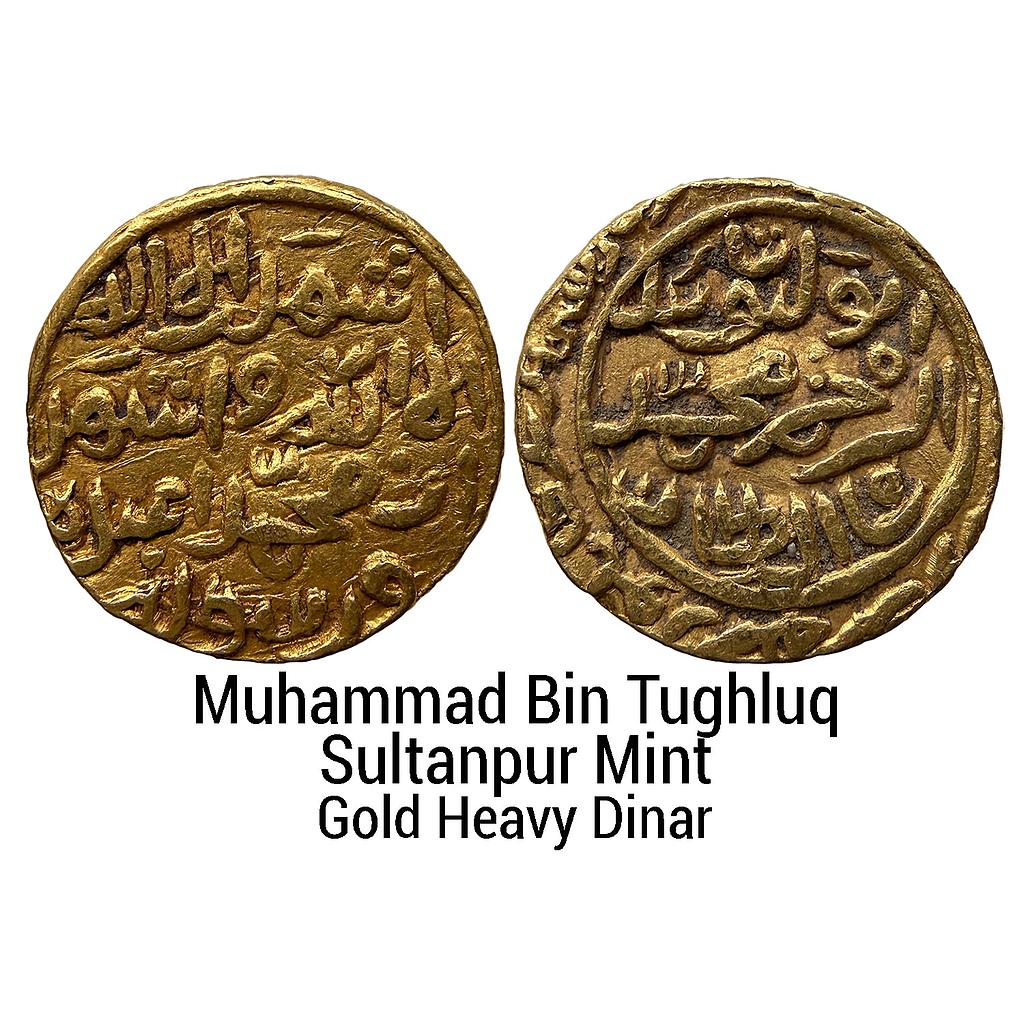 Delhi Sultan Muhammad Bin Tughluq Shahr Sultanpur Mint Gold Heavy Dinar
