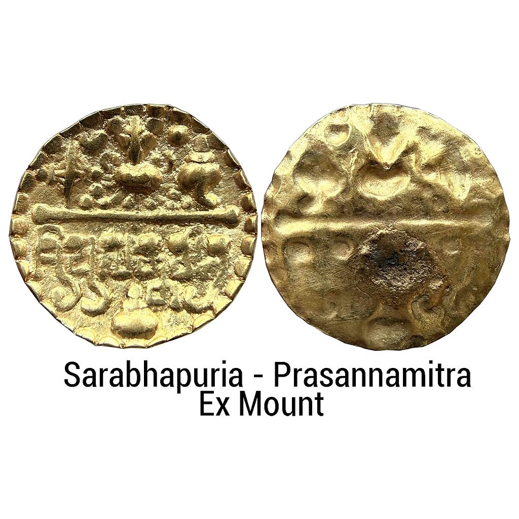 Ancient Sarabhapurias of Mahakosala Prasannamitra Gold Unit